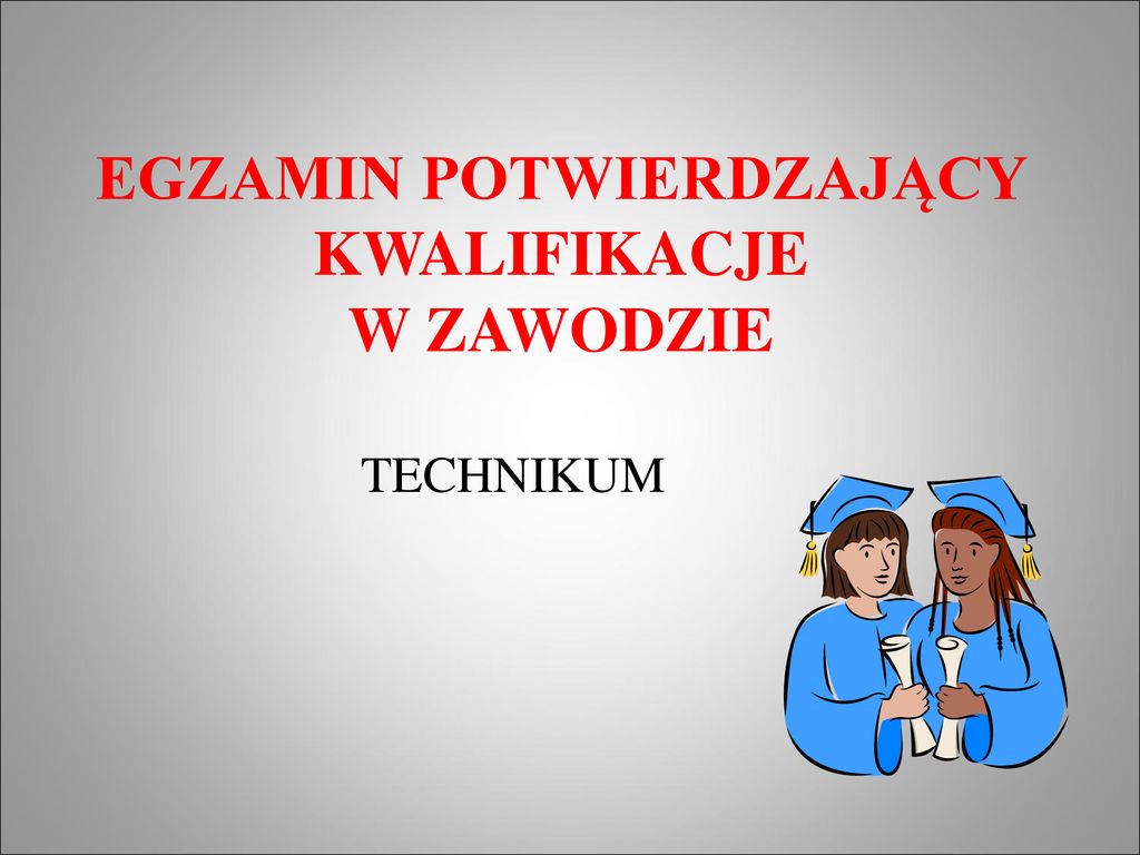 Egzamin Potwierdzaj Cy Kwalifikacje W Zawodzie Ppt Pobierz